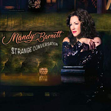 The Americana One podcast features Mandy Barnett and her new album "Strange Conversation."