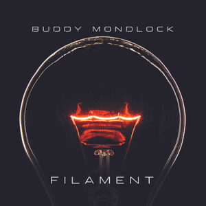 Review of Buddy Mondlock Filament